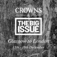Cornish Band Crowns have announced their Big Issue tour dates in order to raise awareness for the homeless at Christmas time.