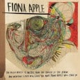 Share on Tumblr Fiona Apple has had the opposite sort of a career to most music stars. Her first album went platinum and sold 2.7 million copies, and her subsequent...