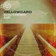 Share on Tumblr Forget the Olympics, your best bet for a golden moment this month comes in the form of reigning rock champions Yellowcard and their eighth studio album ‘Southern Air’....