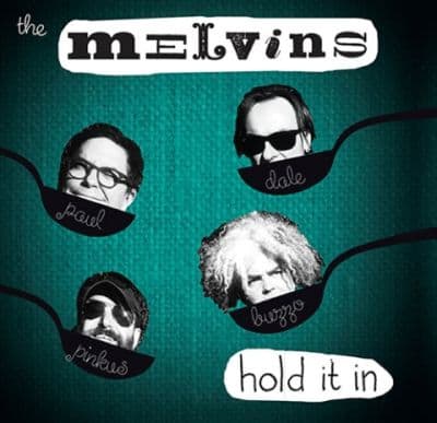 Melvins Hold It In
